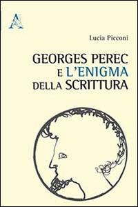Georges Perec e l'enigma della scrittura - Lucia Picconi - copertina