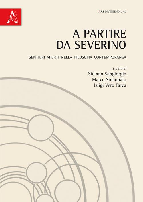 A partire da Severino. Sentieri aperti nella filosofia contemporanea - copertina