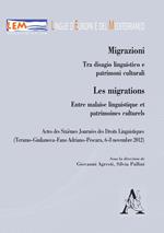 Migrazioni. Tra disagio linguistico e patrimoni culturali-Les migrations. Entre malaise linguistique et patrimoines culturels