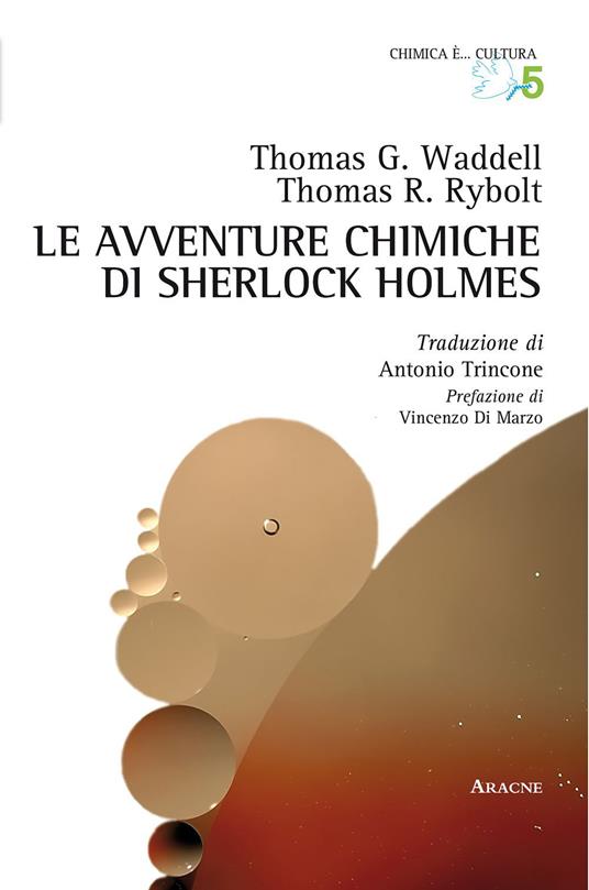 Le avventure chimiche di Sherlock Holmes - Thomas Rybolt,Thomas Waddell - copertina