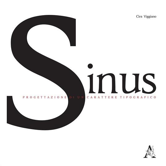 Sinus. Progettazione di un carattere tipografico - Cira Viggiano - copertina