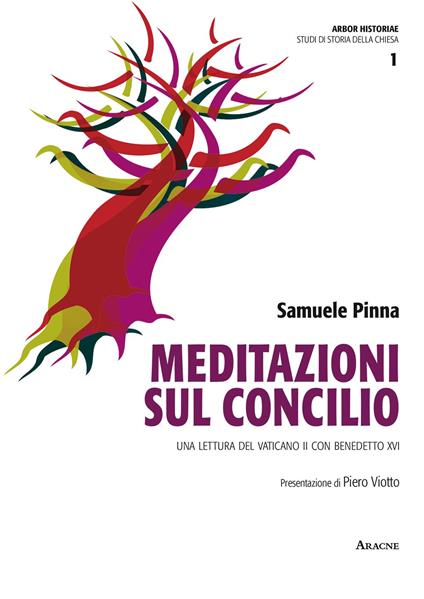 Meditazioni sul Concilio. Una lettura del Vaticano II con Benedetto XVI - Samuele Pinna - copertina