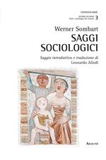 Saggi sociologici. Saggio introduttivo e traduzione di Leonardo Allodi