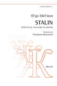 Stalin. Ritratto del dittatore da giovane