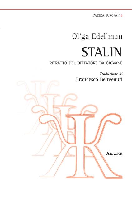 Stalin. Ritratto del dittatore da giovane - Ol'ga Edel'man - copertina