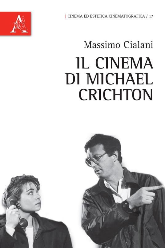 Il cinema di Michael Crichton - Massimo Cialani - copertina