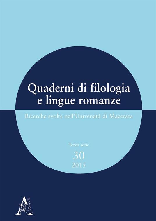 Quaderni di filologia e lingue romanze. Ricerche svolte nell'Università di Macerata. Con CD-ROM. Vol. 30 - copertina