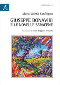 Giuseppe Bonaviri e le novelle saracene - Maria Valeria Sanfilippo - copertina