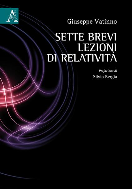 Sette brevi lezioni di relatività - Giuseppe Vatinno - copertina