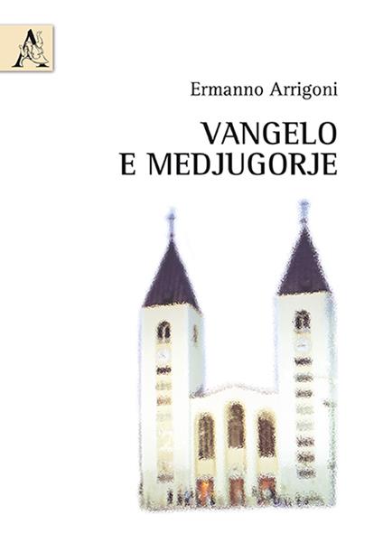 Vangelo e Medjugorje - Ermanno Arrigoni - copertina