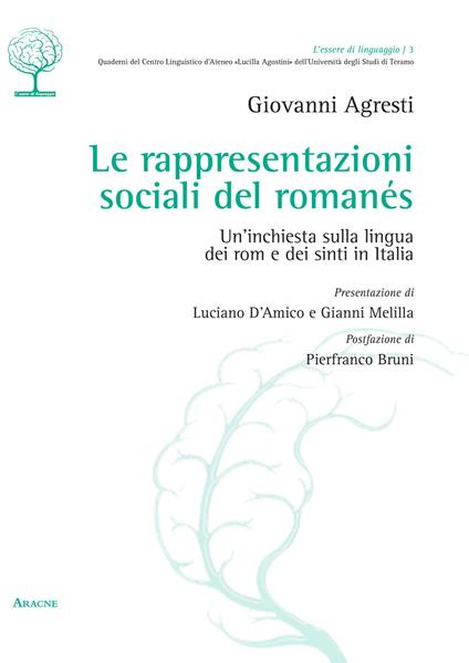Le rappresentazioni sociali del romanés. Un'inchiesta sulla lingua dei rom e dei sinti in Italia - Giovanni Agresti - copertina