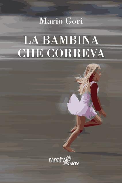 La bambina che correva - Mario Gori - copertina