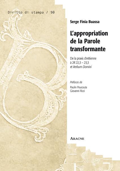 L' appropriation de la parole transformante. De la praxis chrétienne à 2R 22,3 - 23,3 et Verbum Domini - Serge Finia Buassa - copertina