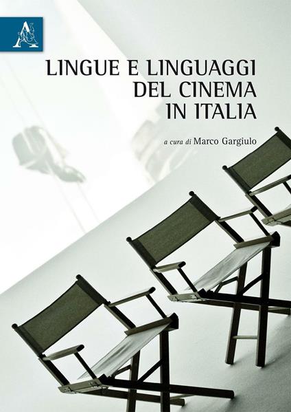 Lingue e linguaggi del cinema in Italia - Marco Gargiulo - copertina