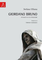 Giordano Bruno. Attualità di un pensatore