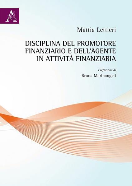 Disciplina del promotore finanziario e dell'agente in attività finanziaria - Mattia Lettieri - copertina