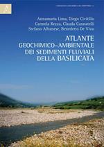 Atlante geochimico-ambientale dei suoli e dei sedimenti fluviali della Basilicata