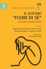 Il suicidio «fuori di sé». Una ricerca multidisciplinare