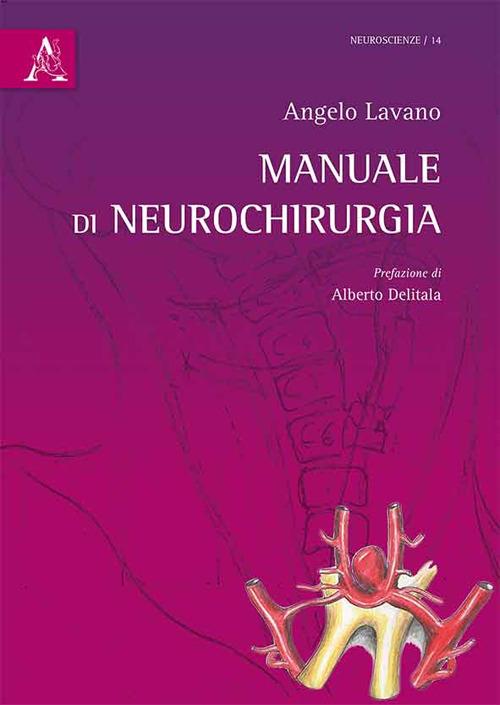 Manuale di neurochirurgia - Angelo Lavano - copertina