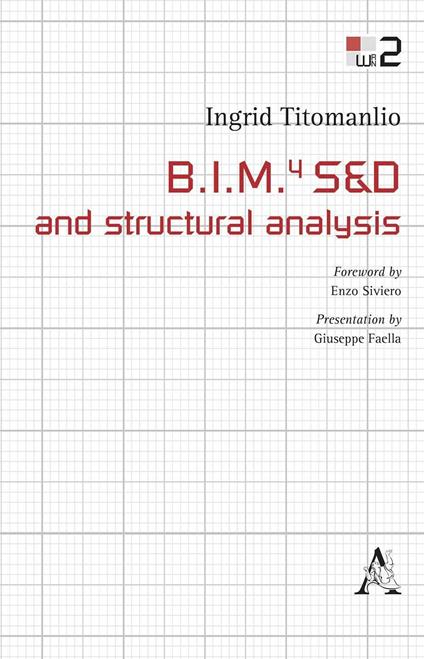 B.I.M.4 S&D and structural analysis. Ediz. italiana - Ingrid Titomanlio - copertina