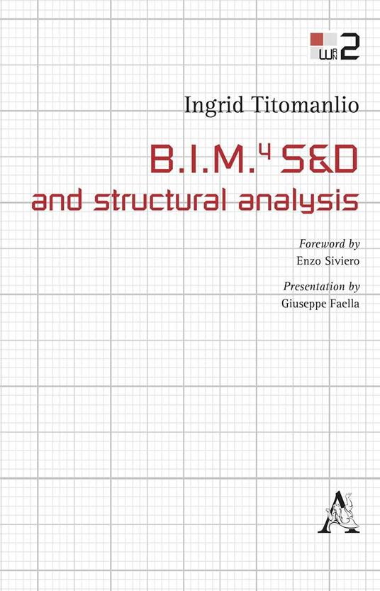 B.I.M.4 S&D and structural analysis. Ediz. italiana - Ingrid Titomanlio - copertina
