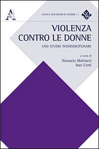 Violenza contro le donne. Uno studo interdisciplinare - copertina