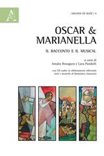 Oscar & Marianella. Il racconto e il musical. Con CD Audio