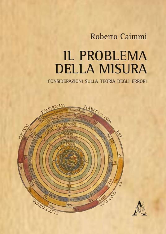 Il problema della misura. Considerazioni sulla teoria degli errori - Roberto Caimmi - copertina