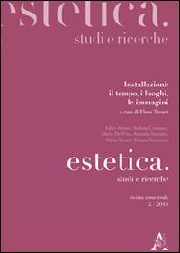 Estetica. Studi e ricerche (2015). Vol. 2: Installazioni: il tempo, i luoghi, le immagini - copertina
