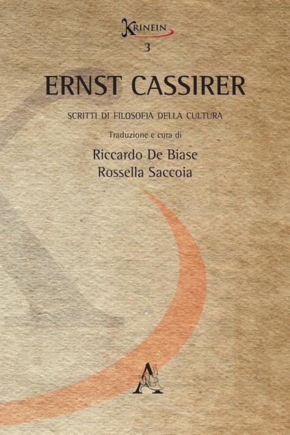 Ernst Cassirer. Scritti di filosofia della cultura - copertina