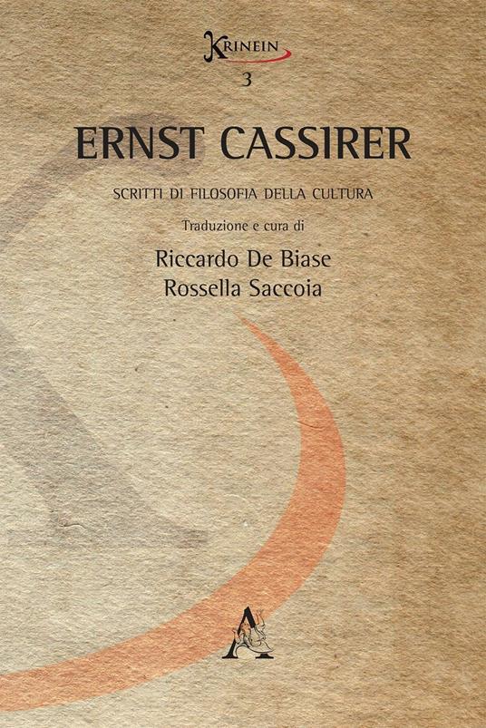 Ernst Cassirer. Scritti di filosofia della cultura - copertina