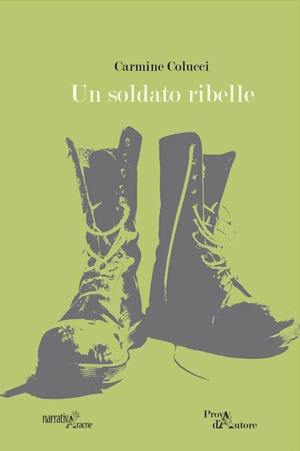 Un soldato ribelle - Carmine Colucci - copertina