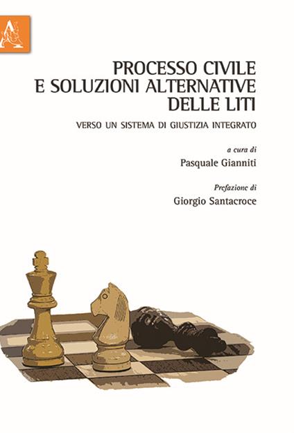 Processo civile e soluzioni alternative delle liti - copertina