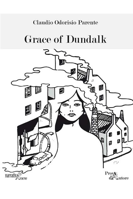 Grace of Dundalk - Claudio Odorisio Parente - copertina