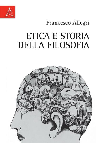 Etica e storia della filosofia - Francesco Allegri - copertina
