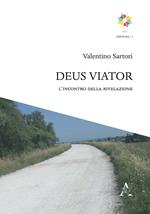 Deus viator. L'incontro della rivelazione
