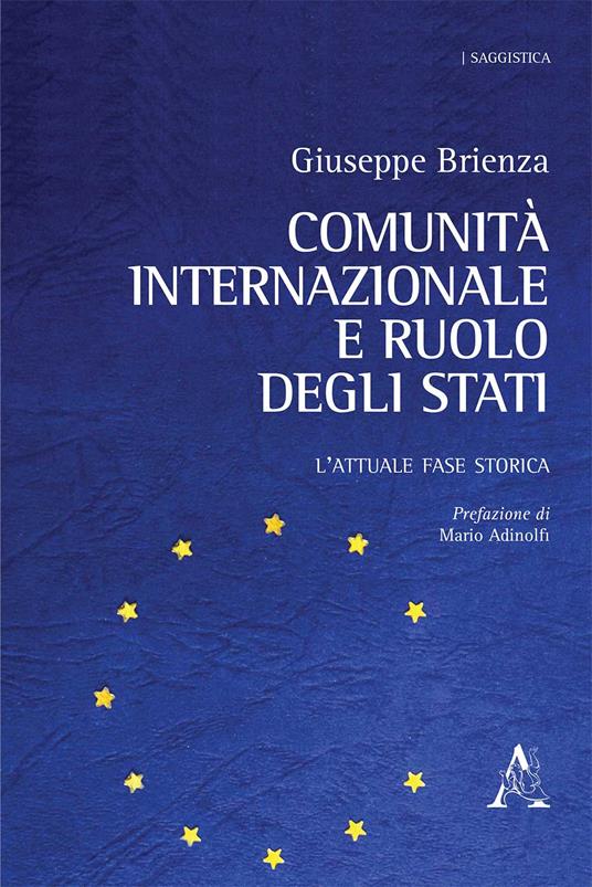 Comunità internazionale e ruolo degli Stati. L'attuale fase storica - Giuseppe Brienza - copertina
