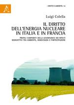 Il diritto dell'energia nucleare in Italia e in Francia. Profili comparati della governance dei rifiuti radioattivi tra ambiente, democrazia e partecipazione