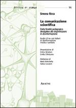 La comunicazione scientifica. Dalla finalità pedagogico-divulgativa alle degenerazioni in disinformazione