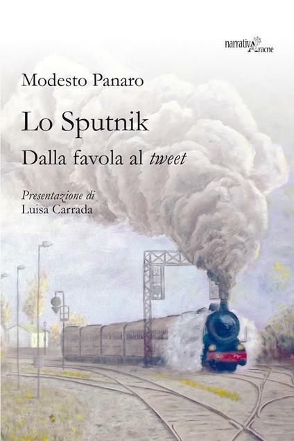 Lo Sputnik. Dalla favola al tweet - Modesto Panaro - copertina