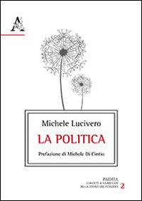 La politica - Michele Lucivero - copertina