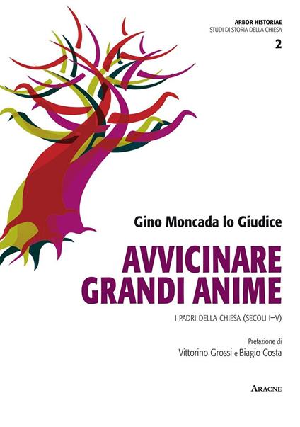 Avvicinare grandi anime. I padri della Chiesa (secoli I-V) - Gino Moncada Lo Giudice - copertina
