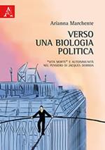 Verso una biologia politica. «Vita morte» e autoimmunità nel pensiero di Jacques Derrida