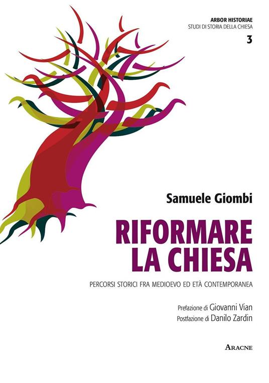 Riformare la Chiesa. Percorsi storici fra Medioevo ed età contemporanea - Samuele Giombi - copertina