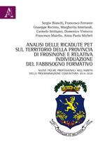 Analisi delle ricadute PET sul territorio della provincia di Frosinone e relativa individuazione del fabbisogno formativo. Nuove figure professionali nell'ambito della programmazione comunitaria 2014-2020