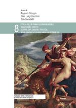 L' Italia nella prima guerra mondiale tra storia e diritto: guerra, diplomazia e politica. Atti del Convegno di studi ASDIE (Gorizia, 19-20 settembre 2015)