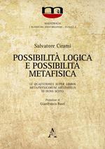Possibilità logica e possibilità metafisica. Le Quaestiones super libros Metaphysicorum Aristotelis di Duns Scoto 