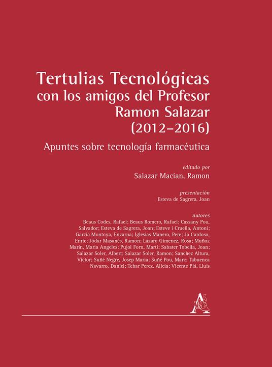 Tertulias tecnológicas con los amigos del profesor Ramon Salazar (2012–2016). Apuntes sobre tecnología farmacéutica - copertina
