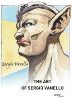 The art of Sergio Vanello. Ediz. italiana