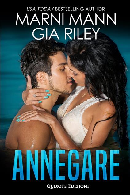 Annegare - Marni Mann,Gia Riley - ebook